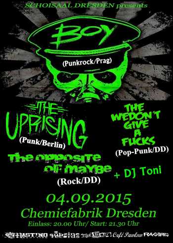 BOY, THE UPRISING, THE WE DONT GIVE A FUCKS, THE OPPOSITE OF MAYBE, DJ VERTEX BOY, THE UPRISING, THE WE DONT GIVE A FUCKS, THE OPPOSITE OF MAYBE, DJ VERTEX