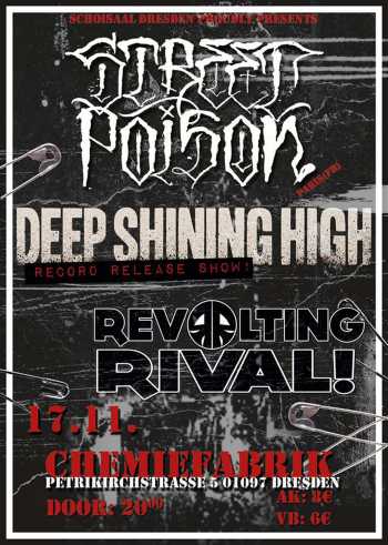 STREET POISON, REVOLTING RIVAL, DEEP SHINING HIGH STREET POISON, REVOLTING RIVAL, DEEP SHINING HIGH