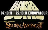 GAMA BOMB, SWORN AMONGST - EUROPATOUR